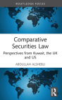 Comparative Securities Law: Perspectives from Kuwait, the UK and US Cover Image
