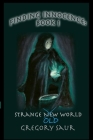 Finding Innocence Book One: Strange Old World By Gregory Saur Cover Image
