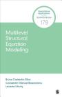 Multilevel Structural Equation Modeling (Quantitative Applications in the Social Sciences #179) By Bruno Castanho Silva, Constantin Manuel Bosancianu, Levente Littvay Cover Image