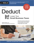 Deduct It!: Lower Your Small Business Taxes  Cover Image