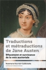 Traductions Et Métraductions de Jane Austen: Effacement Et Survivance de la Voix Auctoriale (Regards Sur La Traduction) Cover Image