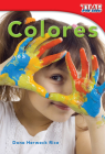 Colores (TIME FOR KIDS®: Informational Text) By Dona Herweck Rice Cover Image