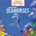 We Read about Seahorses By Amy Culliford, Madison Parker Cover Image