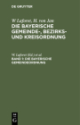 Die Bayerische Gemeindeordnung By No Contributor (Other) Cover Image