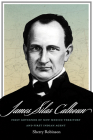 James Silas Calhoun: First Governor of New Mexico Territory and First Indian Agent Cover Image