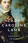 Lady Caroline Lamb: A Free Spirit By Antonia Fraser Cover Image