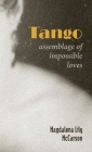 Tango: Assemblage of Impossible Loves Cover Image