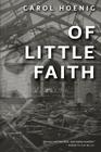 Of Little Faith By Carol Hoenig Cover Image