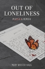 Out of Loneliness: Murder and Memoir Cover Image