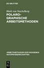 Polarographische Arbeitsmethoden (Arbeitsmethoden Der Modernen Naturwissenschaften) By Mark Von Stackelberg Cover Image