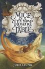 Mice of the Round Table #3: Merlin's Last Quest By Julie Leung, Lindsey Carr (Illustrator) Cover Image