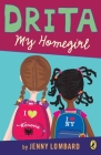 Drita, My Homegirl By Jenny Lombard Cover Image