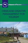Crisis and Disaster Management for Tourism (Aspects of Tourism #38) By Brent W. Ritchie Cover Image