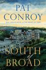 South of Broad By Pat Conroy Cover Image
