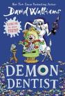 Demon Dentist By David Walliams, Tony Ross (Illustrator) Cover Image