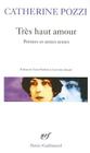 Tres Haut Amour (Poesie/Gallimard) By Catherine Pozzi Cover Image
