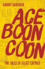 Ace Boon Coon (Tales of Elliot Caprice #2) Cover Image