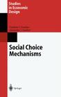 Social Choice Mechanisms (Studies in Economic Design) Cover Image