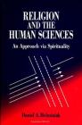 Religion and the Human Sciences: An Approach Via Spirituality By Daniel A. Helminiak Cover Image