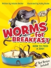 Worms for Breakfast: How to Feed a Zoo By Helaine Becker, Kathy Boake (Illustrator) Cover Image