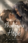 A Ballad of Phantoms and Hope By K. M. Moronova Cover Image