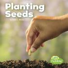 Planting Seeds (Celebrate Spring) By Kathryn Clay Cover Image