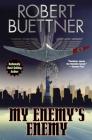 My Enemy's Enemy By Robert Buettner Cover Image