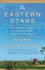 The Eastern Stars: How Baseball Changed the Dominican Town of San Pedro de Macoris By Mark Kurlansky Cover Image