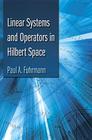 Linear Systems and Operators in Hilbert Space (Dover Books on Mathematics) Cover Image