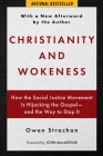 Christianity and Wokeness: How the Social Justice Movement Is Hijacking the Gospel - and the Way to Stop It Cover Image