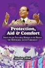 Protection, Aid & Comfort: Insight into the Polygamous Marriage of the Messiah, the Honorable Louis Farrakhan By Karriem Allah Cover Image