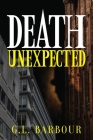 Death Unexpected By G. L. Barbour Cover Image
