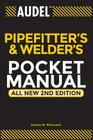 Audel Pipefitter's and Welder's Pocket Manual (Audel Technical Trades #3) Cover Image