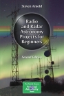 Radio and Radar Astronomy Projects for Beginners (Patrick Moore Practical Astronomy) Cover Image