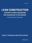 Lean Construction Concrete Tower Sequencing Pre-Excavation to Occupancy: A Superintendents Perspective By Mark Heeres Cover Image