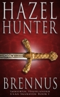 Brennus (Immortal Highlander, Clan Skaraven Book 1): A Scottish Time Travel Romance By Hazel Hunter Cover Image
