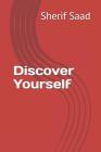 Discover Yourself By Sherif Saad Cover Image