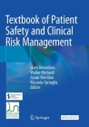 Textbook of Patient Safety and Clinical Risk Management By Liam Donaldson (Editor), Walter Ricciardi (Editor), Susan Sheridan (Editor) Cover Image