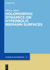 Holomorphic Dynamics on Hyperbolic Riemann Surfaces (de Gruyter Studies in Mathematics #89) Cover Image