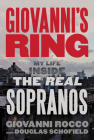 Giovanni's Ring: My Life Inside the Real Sopranos By Giovanni Rocco, Douglas Schofield (With) Cover Image