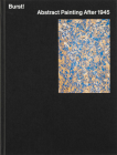 Burst!: Abstract Painting After 1945 Cover Image