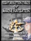 Sight Reduction Tables for Marine Navigation Volume 5. By Nga Cover Image