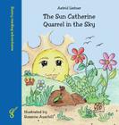 The Sun Catherine - Quarrel in the Sky By Astrid Listner, Susanne Auschill (Illustrator) Cover Image