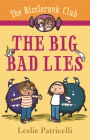 The Rizzlerunk Club: The Big Bad Lies By Leslie Patricelli, Leslie Patricelli (Illustrator) Cover Image
