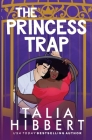 The Princess Trap By Talia Hibbert Cover Image