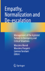 Empathy, Normalization and De-Escalation: Management of the Agitated Patient in Emergency and Critical Situations Cover Image