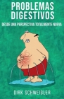 Problemas digestivos desde una perspectiva totalmente nueva By Dirk Schweigler Cover Image