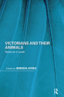 Victorians and Their Animals: Beast on a Leash (Perspectives on the Non-Human in Literature and Culture) By Brenda Ayres (Editor) Cover Image