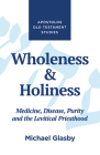 Wholeness and Holiness By Michael Glasby Cover Image