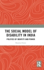The Social Model of Disability in India: Politics of Identity and Power By Ranjita Dawn Cover Image